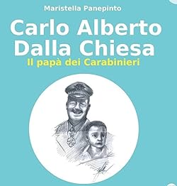 Giovedì 25 gennaio presentazione del libro “Carlo Alberto Dalla Chiesa, il papà dei Carabinieri”di Maristella Panepinto