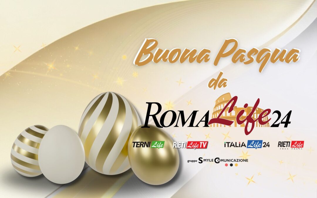 Buona Pasqua da RomaLife24!