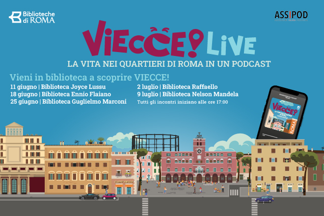 Roma: il podcast “Viecce” arriva nelle biblioteche comunali