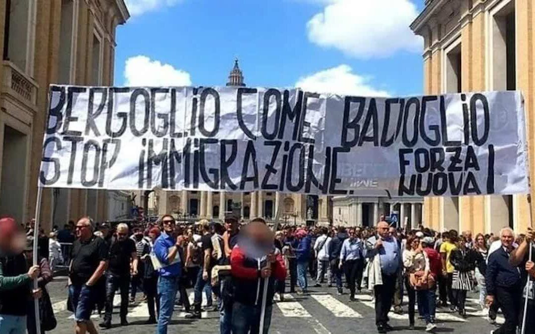 “Bergoglio come Badoglio”, condanna per i militanti di Forza Nuova che esposero lo striscione
