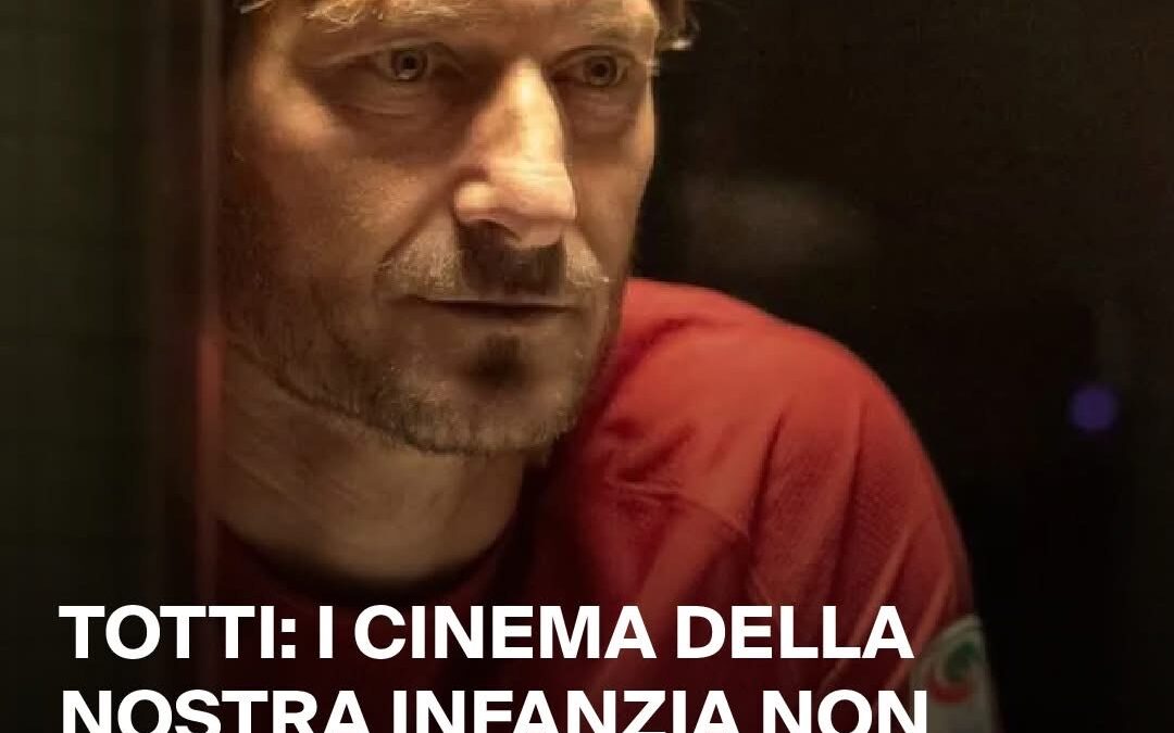 Francesco Totti: “Recuperare i vecchi cinema per diffondere cultura tra i giovani”