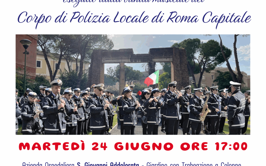 Il 24 giugno concerto banda musicale del Corpo di Polizia Locale di Roma Capitale