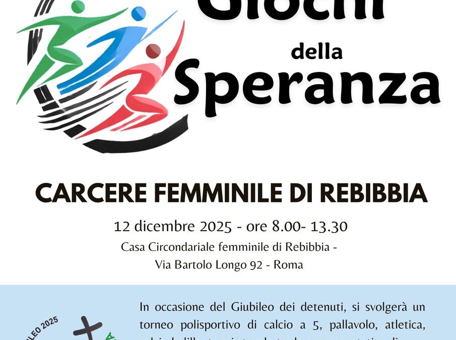 Tornano i ‘Giochi della Speranza’, il 12 dicembre nella sezione femminile del carcere di Rebibbia