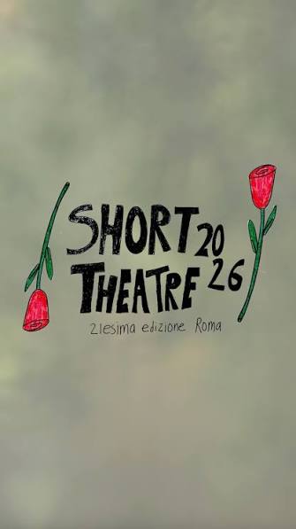 Torna “Short Theatre”, a settembre la 21esima edizione